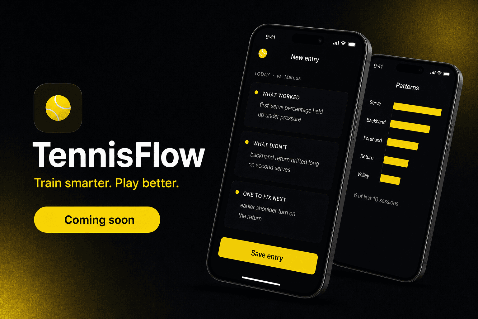 TennisFlow landing page mockup with a dark background and yellow accent. Wordmark and 'Train smarter. Play better.' tagline on the left, two phone mockups on the right showing a journal entry screen and a 'Patterns' analytics view.